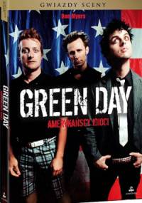 Green Day. Amerykańscy idioci - Ben Myers