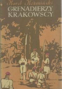 Grenadierzy Krakowscy - Karol Koźmiński