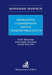 Gromadzenie i udostępnianie danych telekomunikacyjnych