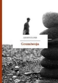 Gromiwoja - Arystofanes