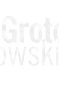 Grotowski. Przewodnik - Dariusz Kosiński
