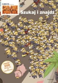 Gru, Dru i minionki. Szukaj i znajdź - praca zbiorowa