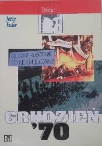 Grudzień '70 - Jerzy Eisler