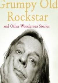 Grumpy Old Rockstar and Other Wonderous Stories - Rick Wakeman