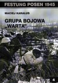 Grupa Bojowa 'Warta' - Maciej Karalus