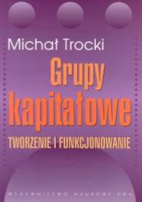 Grupy kapitałowe - Michał Trocki