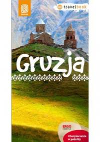 Gruzja. Travelbook. Wydanie 1 - praca zbiorowa