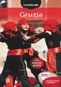 Gruzja. Travelbook. Wydanie 2 - praca zbiorowa