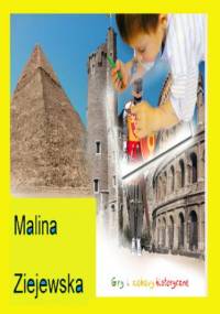 Gry i zabawy historyczne - Malina Ziejewska