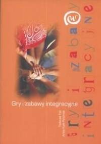 Gry i zabawy integracyjne - Tadeusz Fąk, Anita Kaik-Woźniak