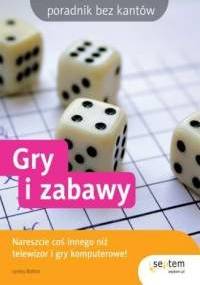 Gry i zabawy - Lesley Bolton