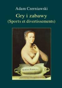Gry i zabawy (Sports et divertissements) - Adam Czerniawski