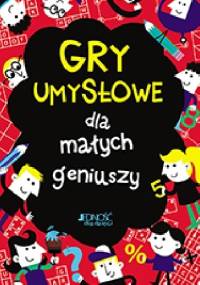 Gry umysłowe dla małych geniuszy - Gareth Moore