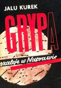 Grypa szaleje w Naprawie - Jalu Kurek