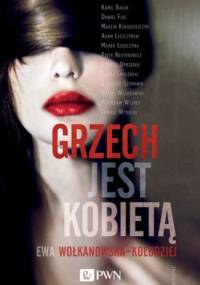 Grzech jest kobietą - Ewa Wołkanowska-Kołodziej