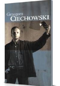 Grzegorz Ciechowski - Grzegorz Ciechowski