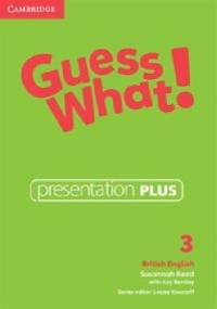 Guess What! 3 Presentation Plus - Susannah Reed, Kay Bentley