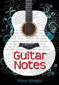 Guitar Notes - Mary Amato
