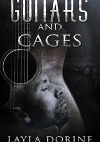 Guitars and Cages - Layla Dorine