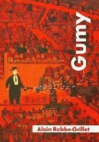 Gumy - Alain Robbe-Grillet