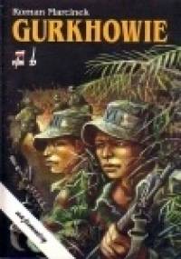 Gurkhowie - Roman Marcinek