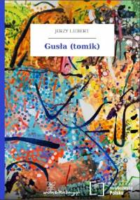 Gusła (tomik) - Jerzy Liebert