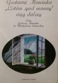 Gustawa Morcinka "Listów spod morwy" ciąg dalszy