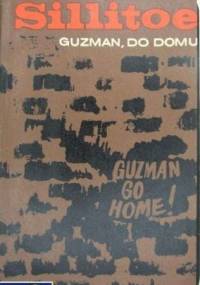 Guzman, do domu! - Alan Sillitoe