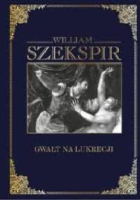 Gwałt na Lukrecji - William Shakespeare