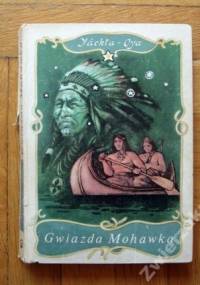 Gwiazda Mohawka - Sławomir Bral