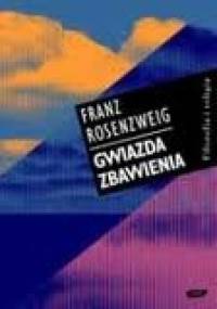 Gwiazda Zbawienia - Franz Rosenzweig