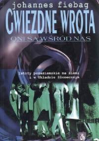 Gwiezdne wrota : oni są wśród nas - Johannes Fiebag