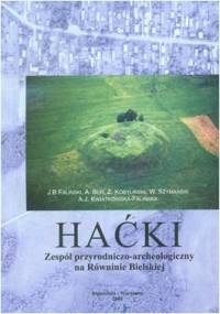 Haćki. Zespół przyrodniczo-archeologiczny na Równinie Bielskiej