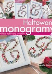 Haftowane monogramy. Alfabet haftowany kwiatami - Isabelle Gagnebin