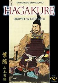 Hagakure. Ukryte w listowiu - Tsunetomo Yamamoto