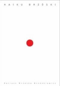 Haiku Brzóski - Dariusz Brzóska Brzóskiewicz