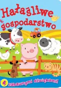 Hałaśliwe Gospodarstwo - praca zbiorowa