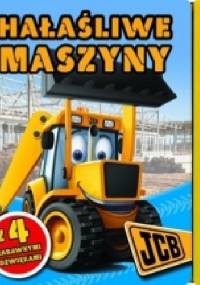 Hałaśliwe maszyny JCB