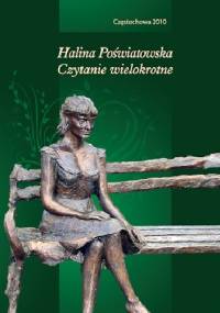Halina Poświatowska. Czytanie wielokrotne. - praca zbiorowa