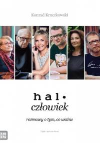 Halo człowiek. Rozmowy o tym, co ważne - Konrad Kruczkowski