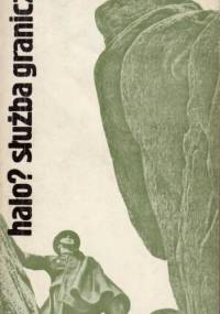 Halo? Służba Graniczna - Henryk Piecuch