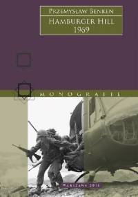 Hamburger Hill 1969 - Przemysław Benken