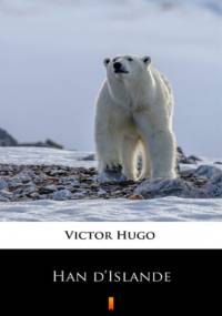 Han dIslande - Victor Hugo
