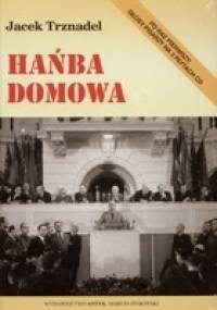 Hańba domowa. Rozmowy z pisarzami - Jacek Trznadel