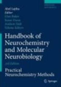 Handbook of Neurochemistry and Molecular Neurobiology - G. Baker