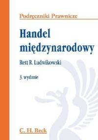 Handel międzynarodowy - Rett R. Ludwikowski