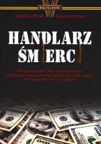 Handlarz śmierci - Stephen Braun, Douglas Farah