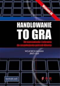 Handlowanie to gra - Jerzy Gut, Wojciech Haman