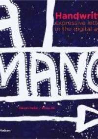 Handwritten: Expressive Lettering In The Digital Age - Heller ilić