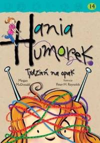 Hania Humorek. Tydzień na opak - Megan McDonald